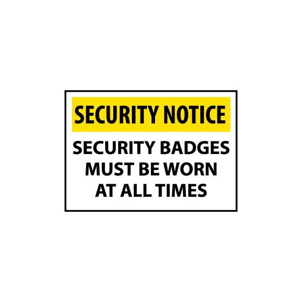 Security Notice Aluminum - Security Badges Must Be Worn At All Times